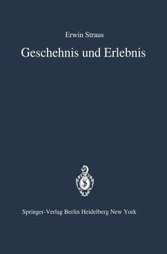 Geschehnis und Erlebnis - Straus, E.