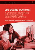 Life Quality Outcomes in Children and Young People with Neurological and Developmental Conditions (eBook, ePUB)
