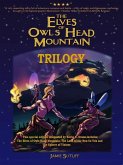 The Elves of Owl Head Mountain - Trilogy (eBook, ePUB)