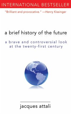 A Brief History of the Future (eBook, ePUB) - Attali, Jacques