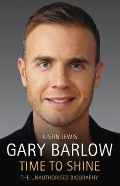 Gary Barlow - The Biography (eBook, ePUB) - Lewis, Justin