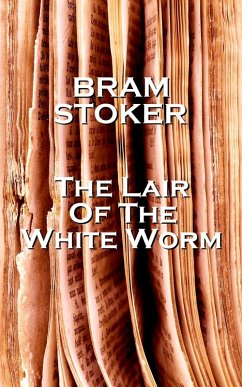 The Lair of the White Worm (eBook, ePUB) - Stoker, Bram