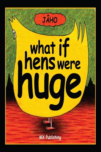 What if Hens Were Huge? (eBook, ePUB) What if Hens Were Huge? (eBook, ePUB)