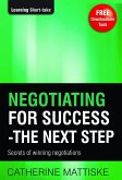 Negotiating for Success - The Next Step (eBook, ePUB) Negotiating for Success - The Next Step (eBook, ePUB)