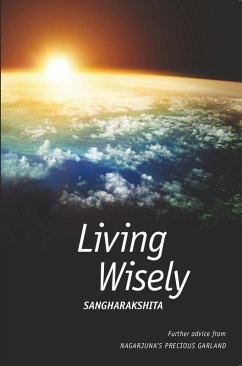 Living Wisely (eBook, ePUB) - Sangharakshita