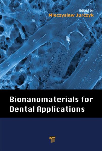 Bionanomaterials for Dental Applications (eBook, PDF) Bionanomaterials for Dental Applications (eBook, PDF)