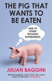 Pig That Wants To Be Eaten (eBook, ePUB)