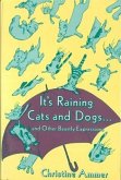It's Raining Cats and Dogs and Other Beastly Expressions (eBook, ePUB)