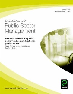 Dilemmas of reconciling local delivery and central direction in public services (eBook, PDF)