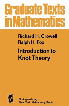 Introduction to Knot Theory - Crowell, R. H.;Fox, R. H.