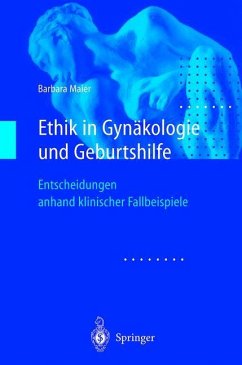 Ethik in Gynäkologie und Geburtshilfe - Maier, Barbara