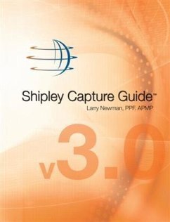 Shipley Capture Guide (eBook, ePUB) - Larry Newman, PPF. APMP