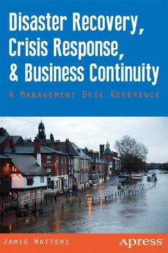 Disaster Recovery, Crisis Response, and Business Continuity - Watters, Jamie;Watters, Janet