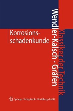 Korrosionsschadenkunde - Wendler-Kalsch, Elsbeth;Gräfen, Hubert