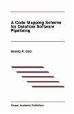 A Code Mapping Scheme for Dataflow Software Pipelining A Code Mapping Scheme for Dataflow Software Pipelining