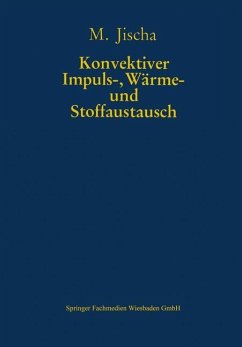 Konvektiver Impuls-, Wärme- und Stoffaustausch - Jischa, Michael