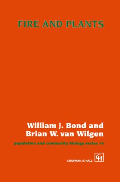 Fire and Plants - Bond, William J.;van Wilgen, B. W.