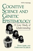 Cognitive Science and Genetic Epistemology Cognitive Science and Genetic Epistemology