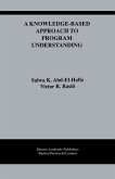 A Knowledge-Based Approach to Program Understanding A Knowledge-Based Approach to Program Understanding