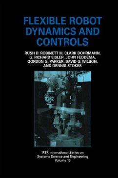 Flexible Robot Dynamics and Controls - Robinett III, Rush D.;Feddema, John;Eisler, G. Richard