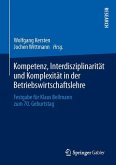 Kompetenz, Interdisziplinarität und Komplexität in der Betriebswirtschaftslehre