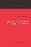 Gnosis and the Question of Thought in Ved¿nta