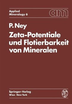 Zeta-Potentiale und Flotierbarkeit von Mineralen - Ney, Paul
