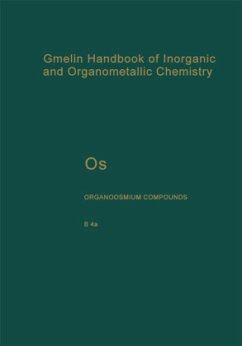 Os Organoosmium Compounds / Gmelin Handbook of Inorganic and Organometallic Chemistry .O-s / a- / B / 4 / a - Greiner, Karin;Olms-Keller, Petra