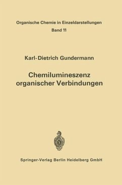 Chemilumineszenz organischer Verbindungen - Gundermann, Karl-D.