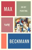 Max Beckmann: On My Painting (eBook, ePUB)