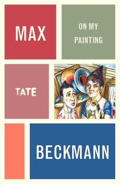 Max Beckmann: On My Painting (eBook, ePUB)