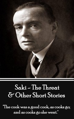 The Threat & Other Short Stories - Volume 4 (eBook, ePUB) - Saki, Hector Munro