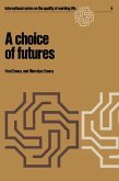 A choice of futures