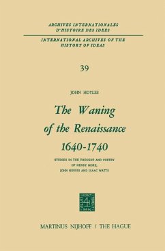 The Waning of the Renaissance 1640¿1740 - Hoyles, John