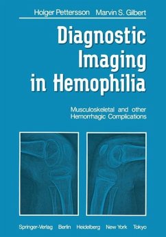 Diagnostic Imaging in Hemophilia - Pettersson, H.;Gilbert, M. S.