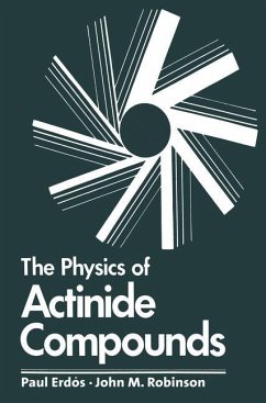 The Physics of Actinide Compounds - Erdos, Paul