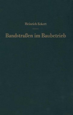 Bandstraßen im Baubetrieb - Eckert, Heinrich