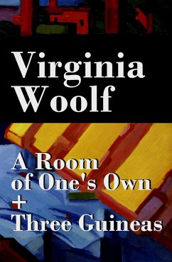 A Room of One's Own + Three Guineas (2 extended essays) (eBook, ePUB) - Woolf, Virginia