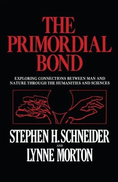 The Primordial Bond - Schneider, Stephen H.
