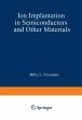 Ion Implantation in Semiconductors and... - Bild 1