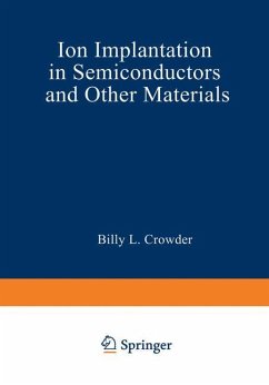 Ion Implantation in Semiconductors and Other Materials