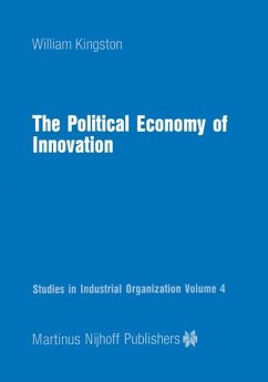 The Political Economy of Innovation - Kingston, William