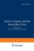 Insects, Experts, and the Insecticide Crisis