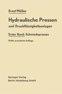 Hydraulische Pressen und Druckflüssigkeitsanlagen - Müller, Ernst