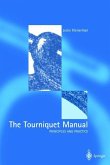 The Tourniquet Manual ¿ Principles and Practice