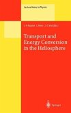 Transport and Energy Conversion in the Heliosphere