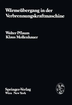 Wärmeübergang in der Verbrennungskraftmaschine - Pflaum, W.;Mollenhauer, K.