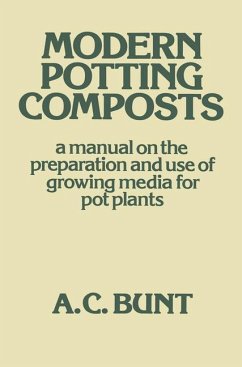 Modern Potting Composts - Bunt, A. C.