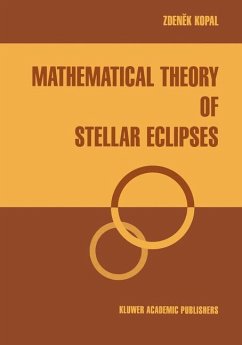 Mathematical Theory of Stellar Eclipses - Kopal, Zdenek