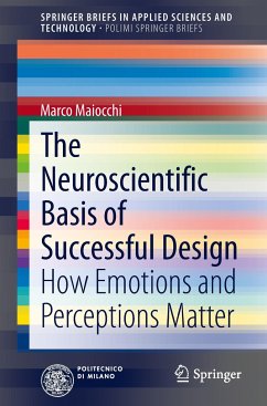 The Neuroscientific Basis of Successful Design - Maiocchi, Marco;Pillan, Margherita